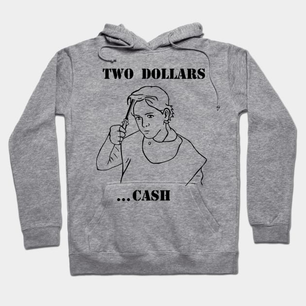 Two Dollars Hoodie by KewlZidane